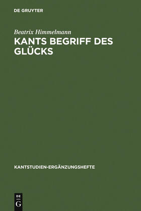 Himmelmann |  Kants Begriff des Glücks | Buch |  Sack Fachmedien