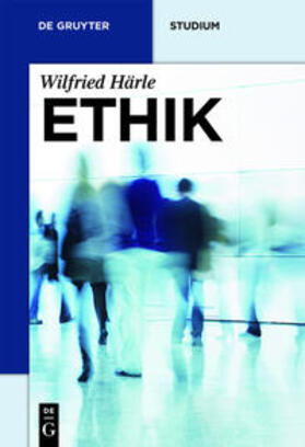 Härle |  Ethik | Buch |  Sack Fachmedien