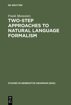 Morawietz |  Two-Step Approaches to Natural Language Formalism | Buch |  Sack Fachmedien