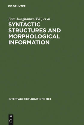 Szucsich / Junghanns |  Syntactic Structures and Morphological Information | Buch |  Sack Fachmedien