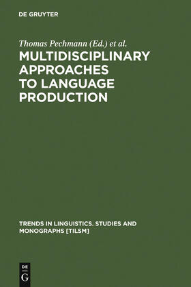 Habel / Pechmann |  Multidisciplinary Approaches to Language Production | Buch |  Sack Fachmedien