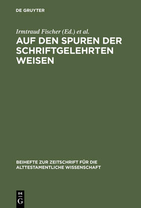 Fischer / Schiller / Rapp |  Auf den Spuren der schriftgelehrten Weisen | Buch |  Sack Fachmedien