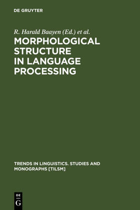 Schreuder / Baayen |  Morphological Structure in Language Processing | Buch |  Sack Fachmedien