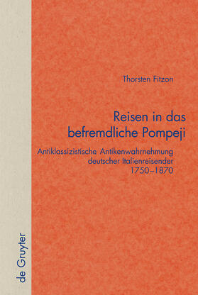 Fitzon |  Reisen in das befremdliche Pompeji | Buch |  Sack Fachmedien