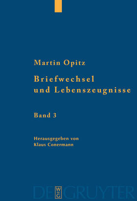 Opitz / Conermann |  Briefwechsel und Lebenszeugnisse | Buch |  Sack Fachmedien
