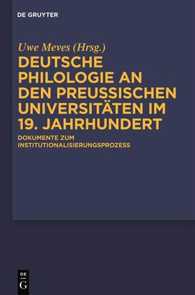 Meves |  Deutsche Philologie an den preußischen Universitäten im 19. Jahrhundert | Buch |  Sack Fachmedien