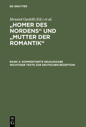 Schmidt / Gaskill | Kommentierte Neuausgabe wichtiger Texte zur deutschen Rezeption | Buch | 978-3-11-017937-8 | sack.de