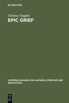 Tsagalis |  Epic Grief | Buch |  Sack Fachmedien