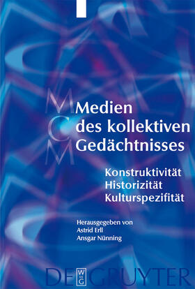 Nünning / Erll | Medien des kollektiven Gedächtnisses | Buch | 978-3-11-018008-4 | sack.de