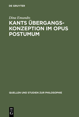 Emundts |  Kants Übergangskonzeption im Opus postumum | Buch |  Sack Fachmedien