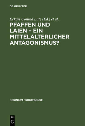 Tremp / Lutz |  Pfaffen und Laien ¿ Ein mittelalterlicher Antagonismus? | Buch |  Sack Fachmedien