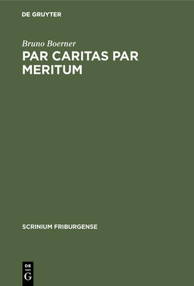Boerner |  Par caritas par meritum | Buch |  Sack Fachmedien