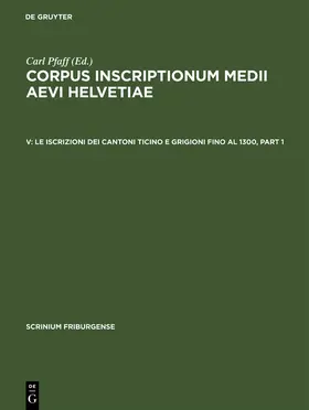 Bernasconi Reusser |  Le iscrizioni dei cantoni Ticino e Grigioni fino al 1300 | Buch |  Sack Fachmedien