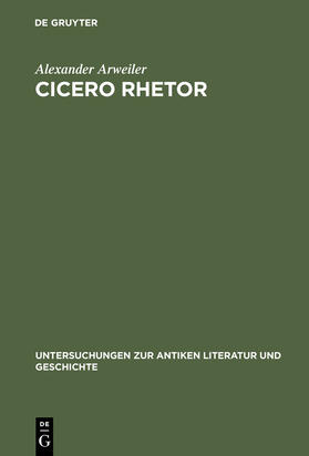 Arweiler |  Cicero rhetor | Buch |  Sack Fachmedien