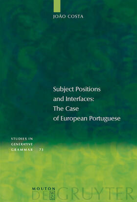 Costa |  Subject Positions and Interfaces | Buch |  Sack Fachmedien