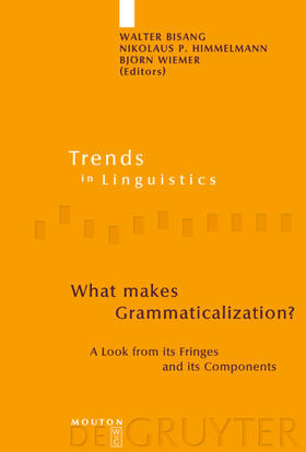 Bisang / Wiemer / Himmelmann |  What makes Grammaticalization? | Buch |  Sack Fachmedien