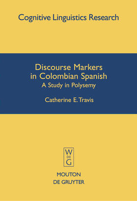 Travis |  Discourse Markers in Colombian Spanish | Buch |  Sack Fachmedien