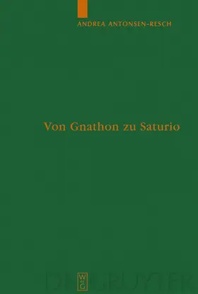 Antonsen-Resch |  Von Gnathon zu Saturio | Buch |  Sack Fachmedien