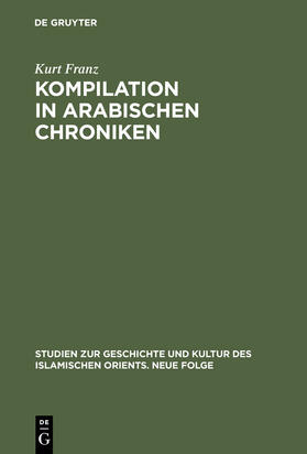 Franz |  Kompilation in arabischen Chroniken | Buch |  Sack Fachmedien