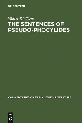 Wilson |  The Sentences of Pseudo-Phocylides | Buch |  Sack Fachmedien