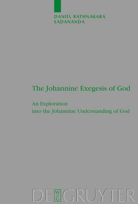 Sadananda |  The Johannine Exegesis of God | Buch |  Sack Fachmedien