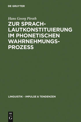 Piroth |  Zur Sprachlautkonstituierung im phonetischen Wahrnehmungsprozess | Buch |  Sack Fachmedien