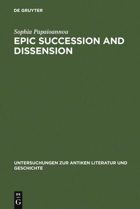 Papaioannou |  Epic Succession and Dissension | Buch |  Sack Fachmedien