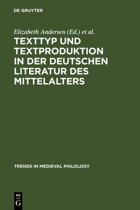 Andersen / Simon / Eikelmann |  Texttyp und Textproduktion in der deutschen Literatur des Mittelalters | Buch |  Sack Fachmedien