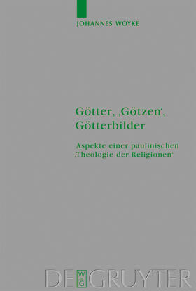 Woyke |  Götter, 'Götzen', Götterbilder | Buch |  Sack Fachmedien