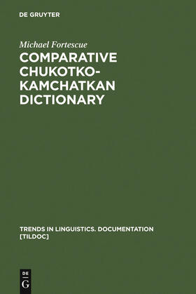 Fortescue |  Comparative Chukotko-Kamchatkan Dictionary | Buch |  Sack Fachmedien