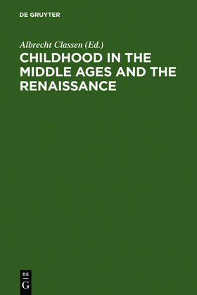 Classen |  Childhood in the Middle Ages and the Renaissance | Buch |  Sack Fachmedien