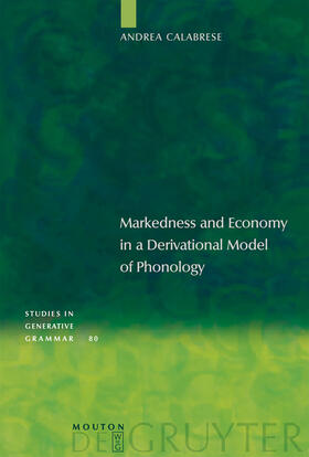 Calabrese |  Markedness and Economy in a Derivational Model of Phonology | Buch |  Sack Fachmedien