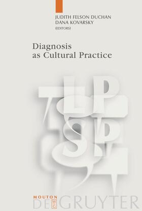 Kovarsky / Felson Duchan |  Diagnosis as Cultural Practice | Buch |  Sack Fachmedien