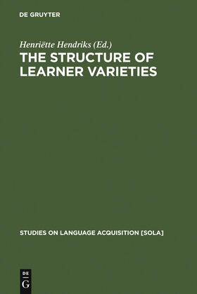 Hendriks |  The Structure of Learner Varieties | Buch |  Sack Fachmedien