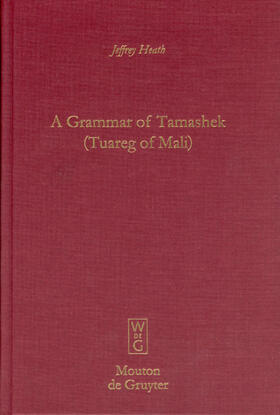 Heath |  A Grammar of Tamashek (Tuareg of Mali) | Buch |  Sack Fachmedien