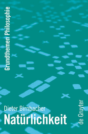 Birnbacher |  Natürlichkeit | Buch |  Sack Fachmedien