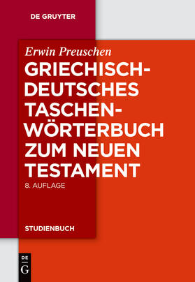 Preuschen |  Griechisch - deutsches Taschenwörterbuch zum Neuen Testament | Buch |  Sack Fachmedien
