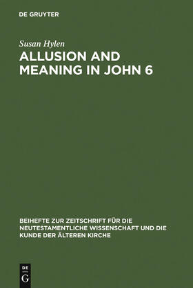 Hylen |  Allusion and Meaning in John 6 | Buch |  Sack Fachmedien