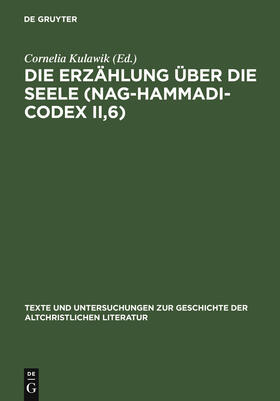 Kulawik |  Die Erzählung über die Seele (Nag-Hammadi-Codex II,6) | Buch |  Sack Fachmedien