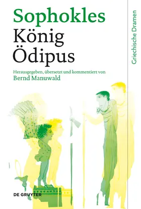 Sophokles / Manuwald |  König Ödipus | Buch |  Sack Fachmedien