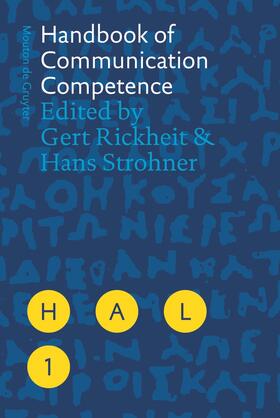 Strohner / Rickheit | Handbook of Communication Competence | Buch | 978-3-11-018829-5 | sack.de