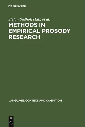 Sudhoff / Lenertova / Meyer |  Methods in Empirical Prosody Research | Buch |  Sack Fachmedien