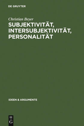 Beyer |  Subjektivität, Intersubjektivität, Personalität | Buch |  Sack Fachmedien