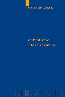 Schallenberg |  Freiheit und Determinismus | Buch |  Sack Fachmedien
