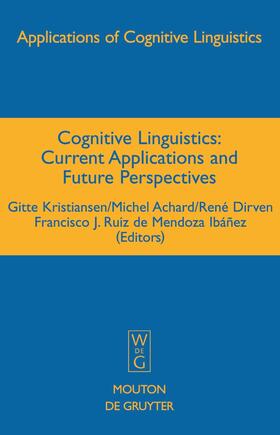 Kristiansen / Ruiz de Mendoza Ibáñez / Achard |  Cognitive Linguistics | Buch |  Sack Fachmedien