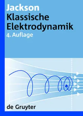 Jackson / Witte |  Klassische Elektrodynamik | Buch |  Sack Fachmedien