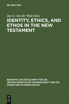 Watt |  Identity, Ethics, and Ethos in the New Testament | Buch |  Sack Fachmedien