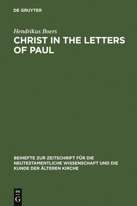 Boers |  Christ in the Letters of Paul | Buch |  Sack Fachmedien