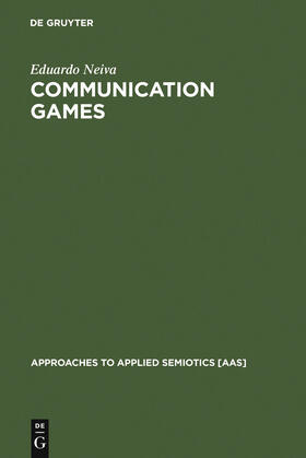 Neiva |  Communication Games | Buch |  Sack Fachmedien