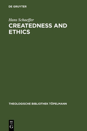 Schaeffer |  Createdness and Ethics | Buch |  Sack Fachmedien